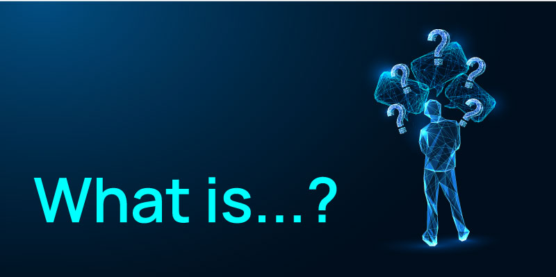 What is...?